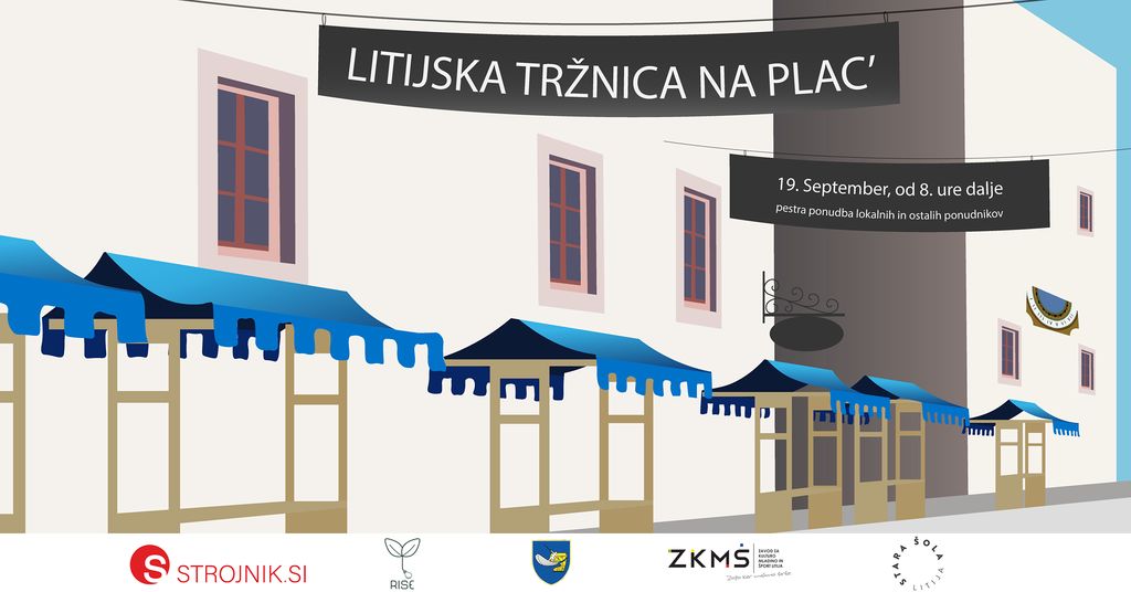 Litijska tržnica Na plac' 19. septembra na novi lokaciji | Občina Litija |  MojaObčina.si