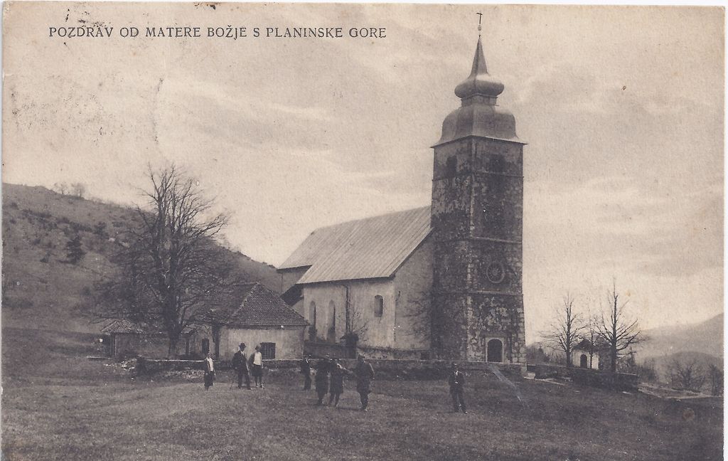 1.	Planinska gora s cerkvijo in kapelo; razglednica je bila poslana v Trst 1929 (osebni arhiv Branka Medarevića)